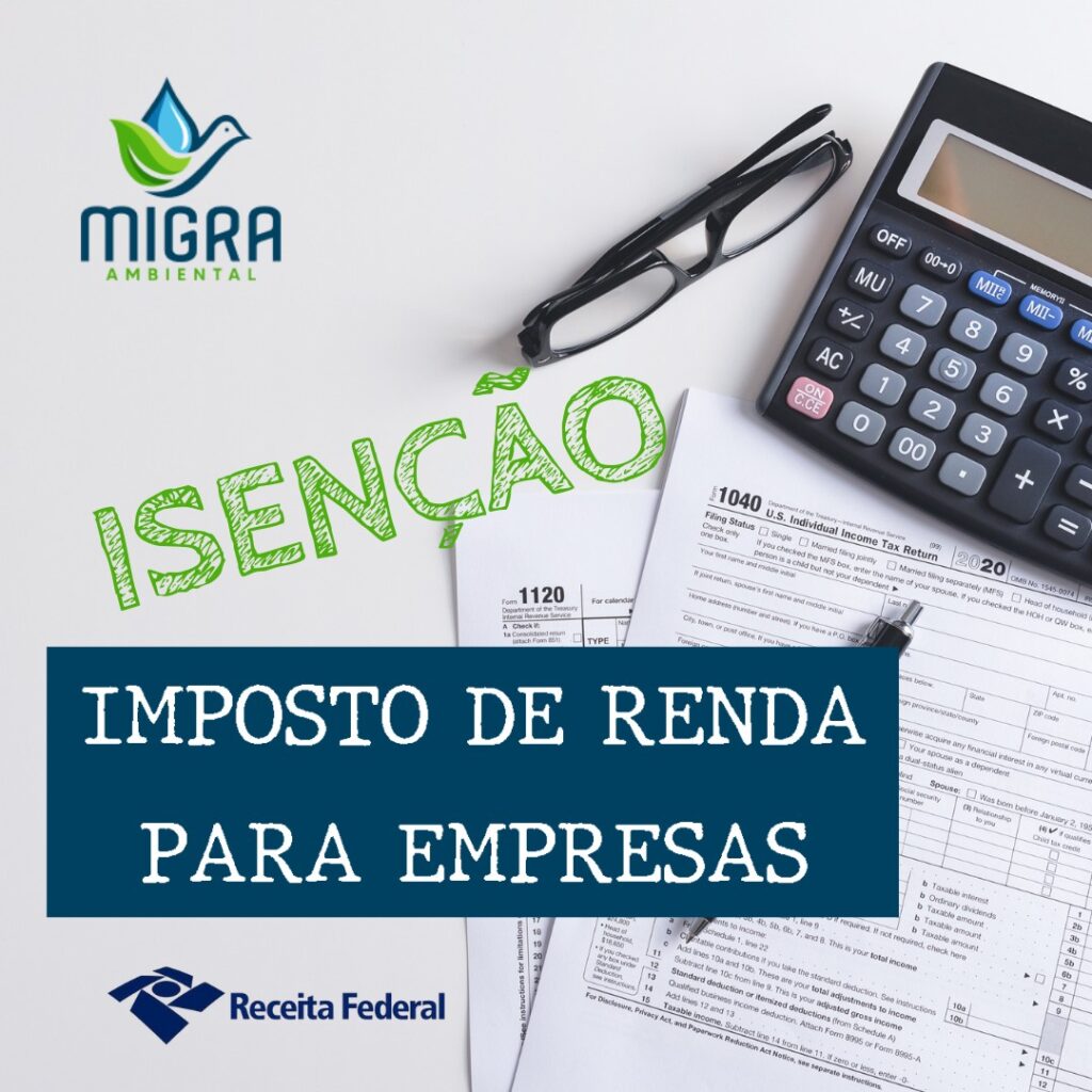 empresas têm direito à ISENÇÃO do Imposto de Renda