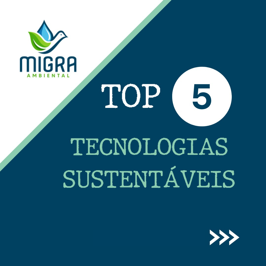 TOP 5: TECNOLOGIAS SUSTENTÁVEIS!